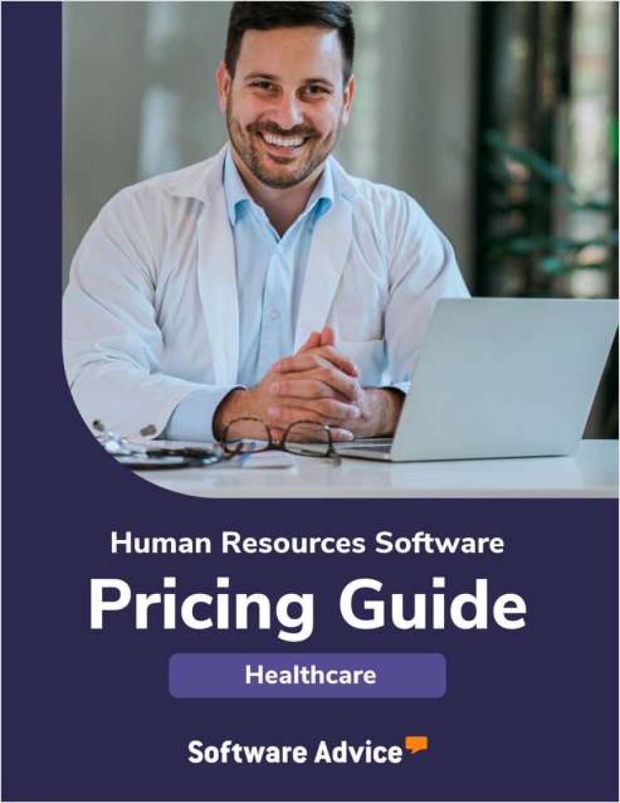 New for 2025: Human Resources Software Pricing Guide for Healthcare and Medical Practices